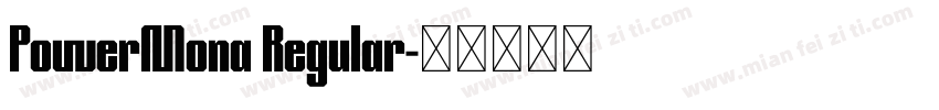 PowerMona Regular字体转换